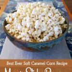 Best Ever Soft Caramel Corn {Mary's Sticky Popcorn} | A treasured family recipe, Mary's Sticky Popcorn is the best soft caramel corn recipe ever! It is everything wonderful about homemade caramel popcorn; and despite it's nickname, it's not sticky at all! | The Good Hearted Woman #popcorn #caramelcorn #caramelpopcorn #treats #holidayrecipes