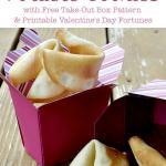 Homemade Fortune Cookies {with FREE Take-out Box Pattern & Valentines Day Fortune Printables} | The Good Hearted Woman
