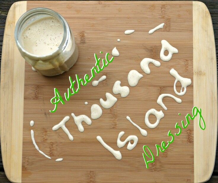 Authentic Thousand Island Dressing | The Good Hearted Woman