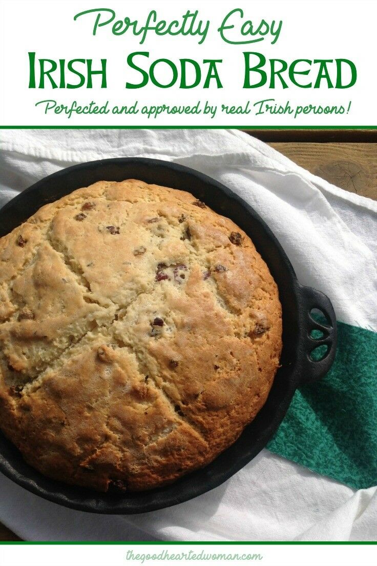 Easy Authentic Irish Soda Bread The Good Hearted Woman