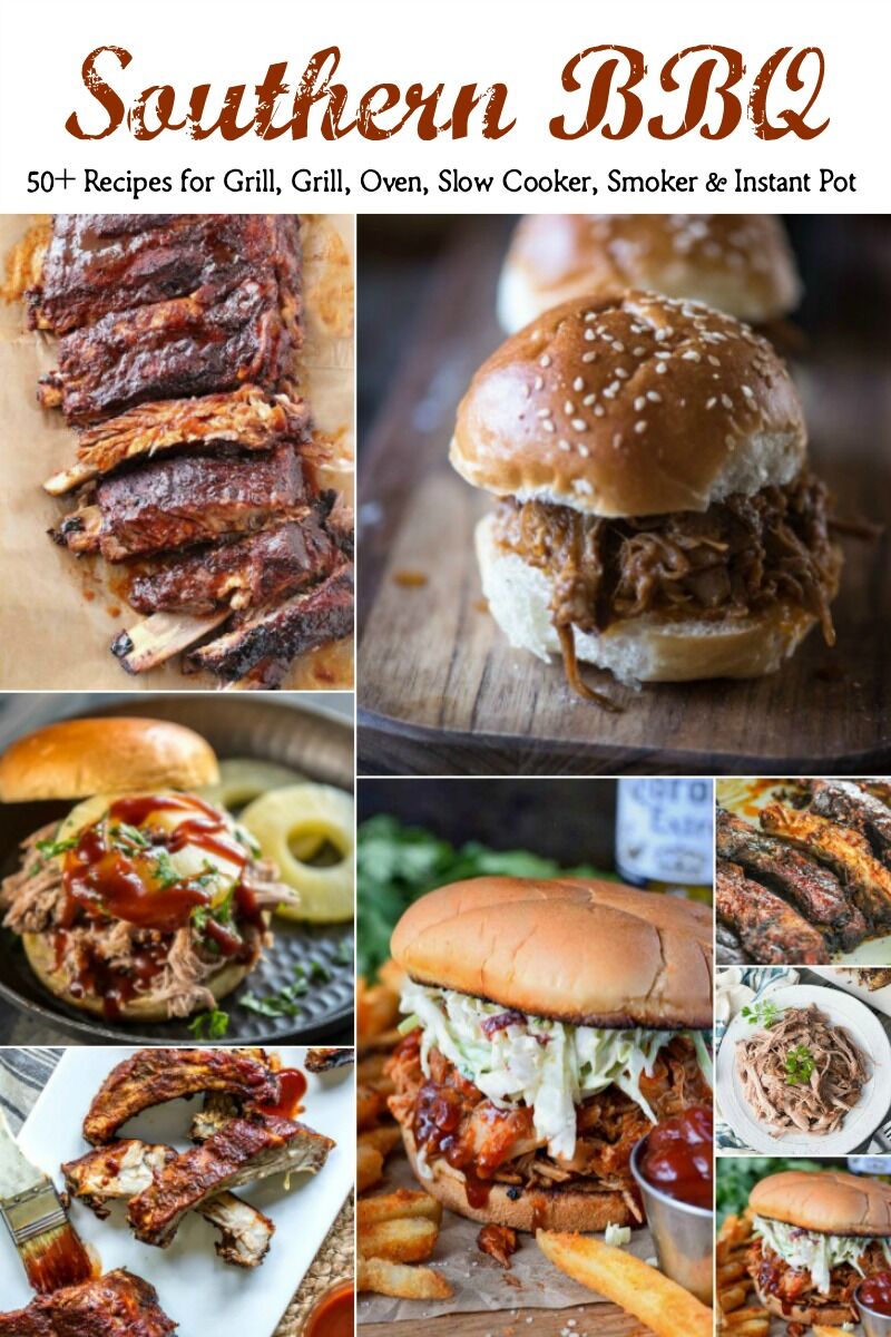 50+ Southern Barbecue Recipes (Grill, Oven, Slow Cooker, Smoker & IP)