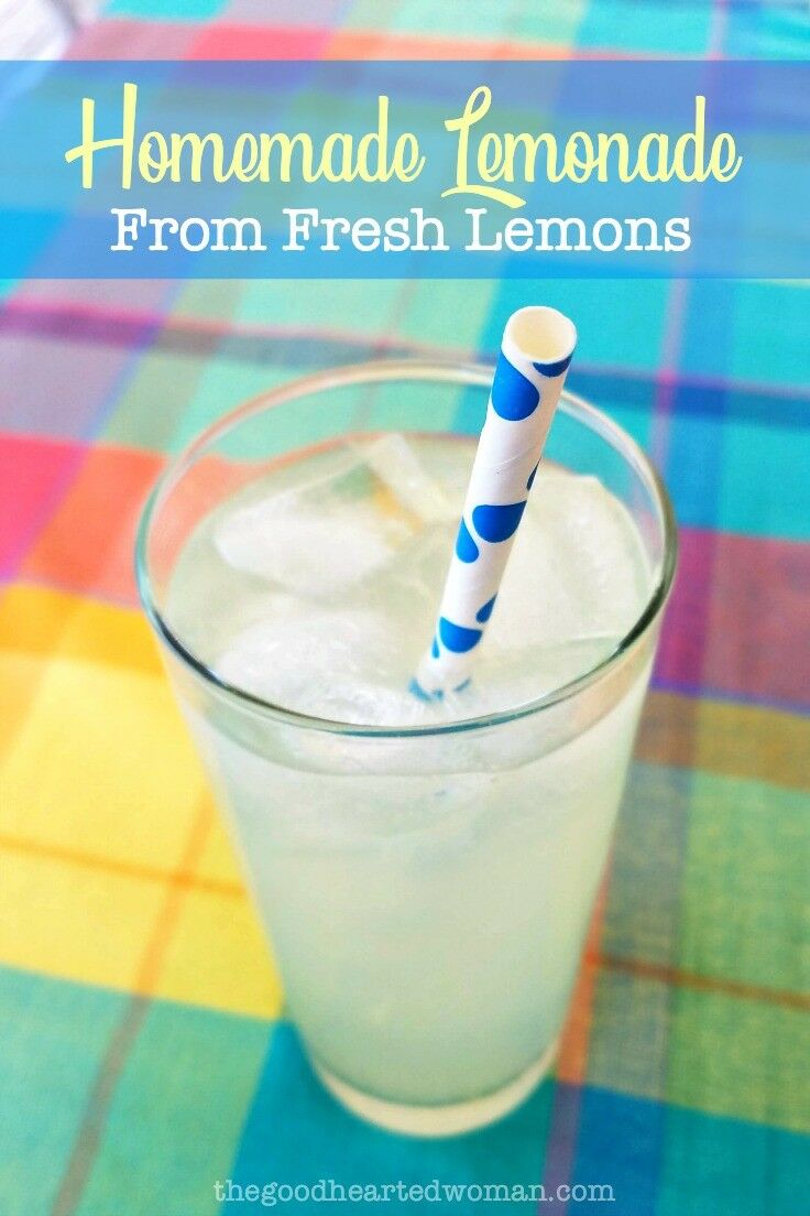 Freshly Squeezed: How to Make Perfect Homemade Lemonade | The Good Hearted Woman