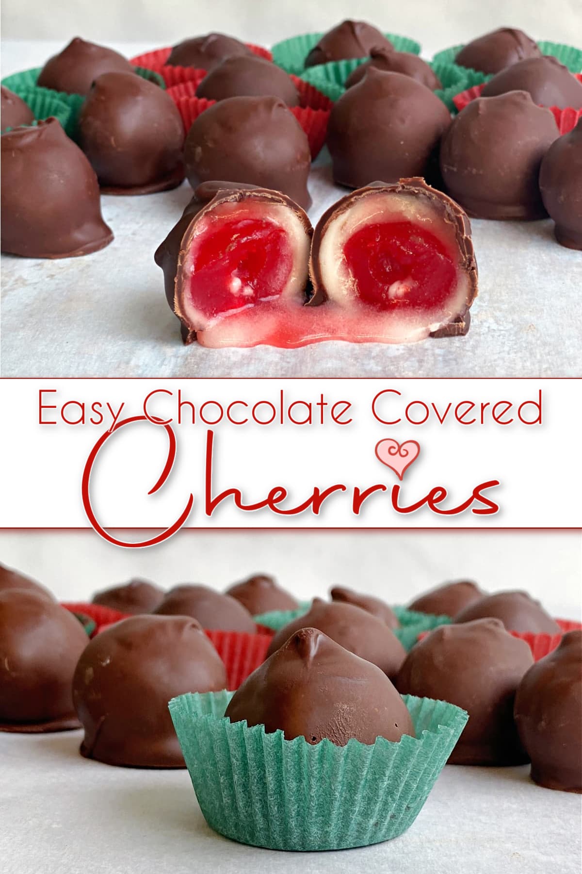 Chocolate covered cherry cut in half and opened on parchment. Pin overlay reads: Easy Chocolate Covered Cherries
