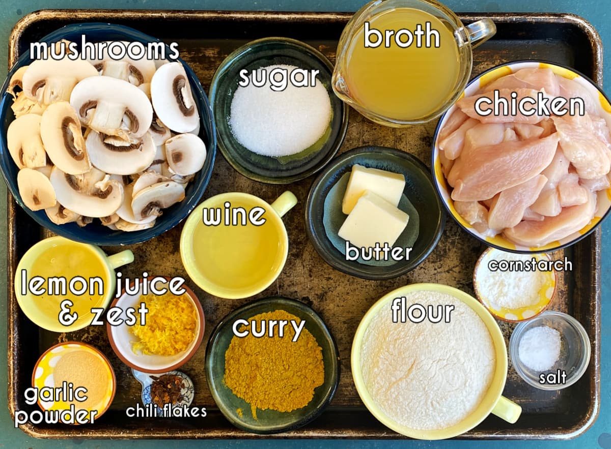 Lemon chicken recipe ingredients, labeled: chicken, mushrooms, flour, broth, lemon juice & zest, curry, butter.