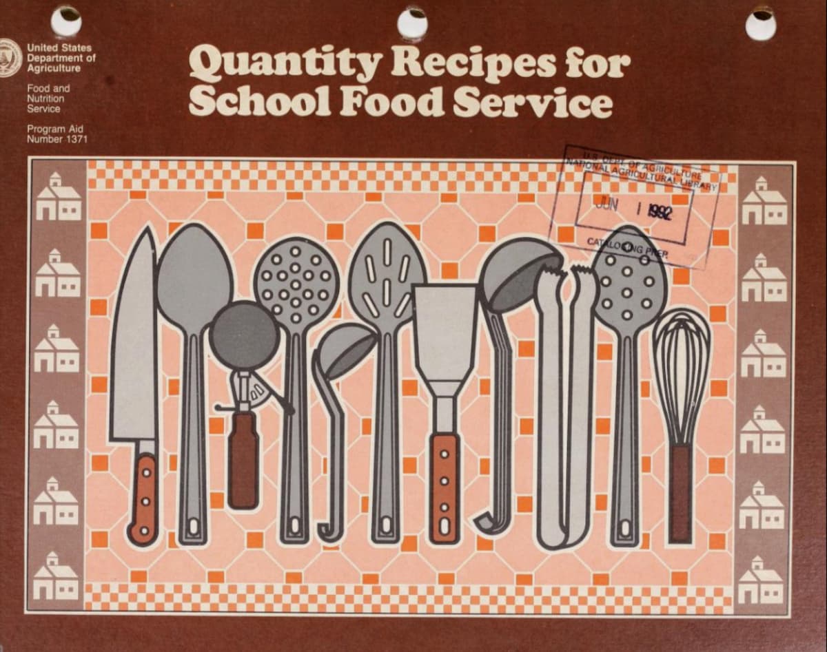Front cover of 1988 cookbook "Quantity Recipes for School Food Service"