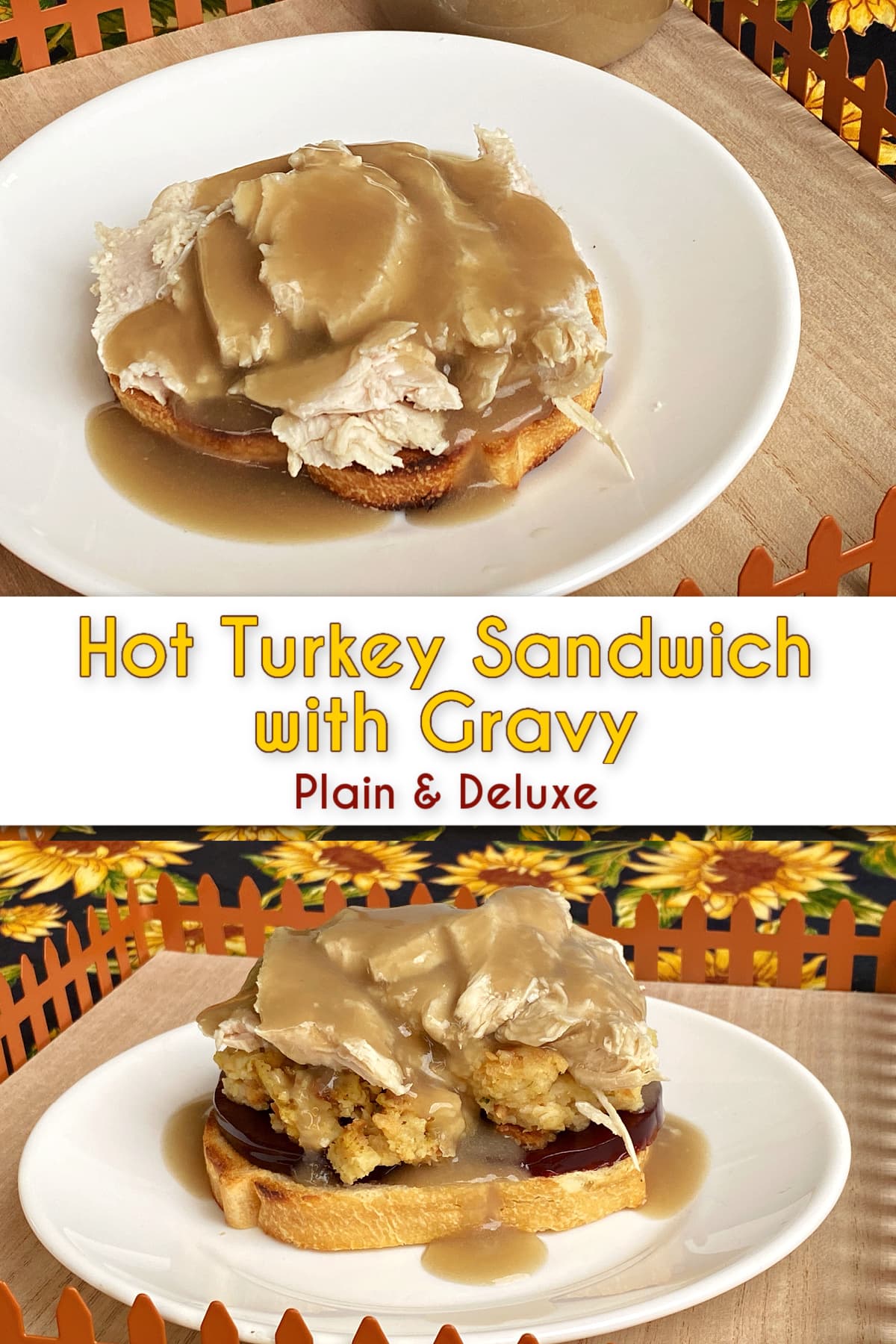 2-panel collage: plain hot turkey sandwich and Deluxe Open-faced Hot Turkey Sandwich with Cranberry Sauce, Stuffing & Gravy. Pin text overlay.