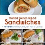Collage of 4 sandwich variations. Pin text reads Stuffed French Bread Sandwiches | 4 Variations: Italian, Greek, Tex-Mex & Cowboy