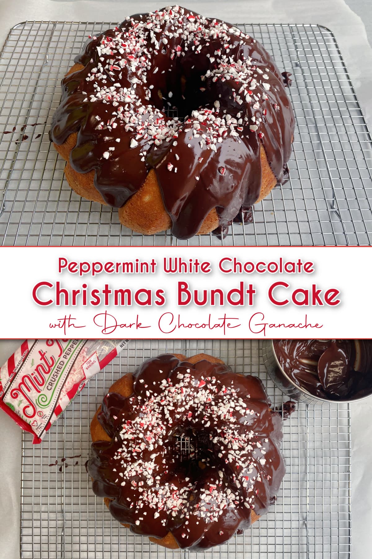 2-panel collage showing two images of chocolate covered bundt cake. Pin test reads: Peppermint White Chocolate Cake with Dark Chocolate Ganache.