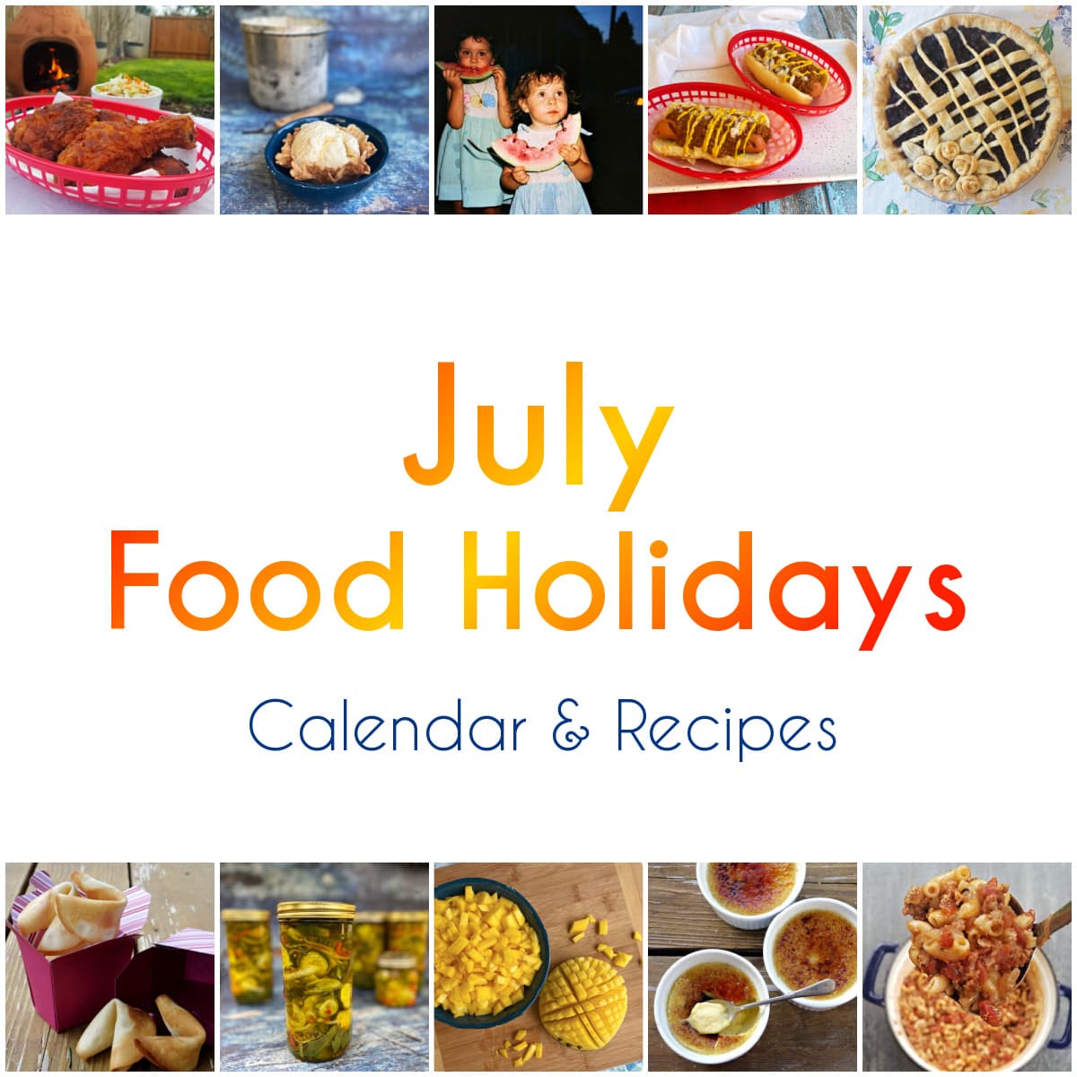 July Food Holidays • The Good Hearted Woman