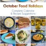 12-panel collage showing images of foods from recipes with text centered between reading "October Food Holidays, Calendar & Recipes."