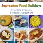 12-panel collage showing images of foods from recipes with text centered between reading "September Food Holidays, Calendar & Recipes."